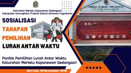 SOSIALISASI TAHAPAN PEMILIHAN LURAH ANTAR WAKTU KALURAHAN MERTELU